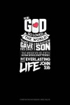Book cover for For God So Loved the World, That He Gave His Only Begotten Son, That Whosoever Believeth in Him Should Not Perish, But Have Everlasting Life - John 3