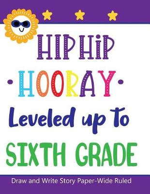 Book cover for Hip Hip Hooray Leveled Up to Sixth Grade