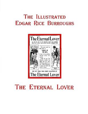 Book cover for The Illustrated Edgar Rice Burroughs: The Eternal Lover