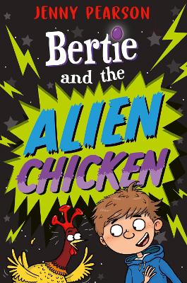 Book cover for Bertie and the Alien Chicken