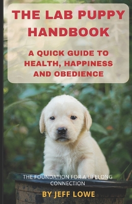 Book cover for The Lab Puppy Handbook