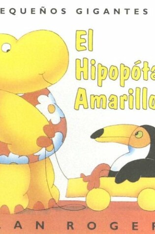 Cover of El Hipopotamo Amarillo