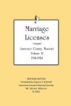 Book cover for Lawrence County Missouri Marriages 1918-1924