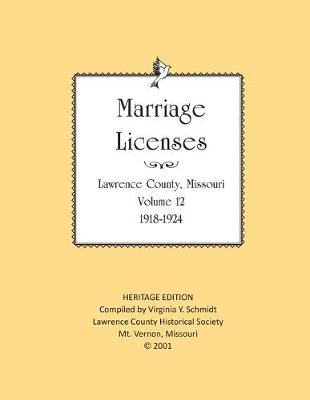 Book cover for Lawrence County Missouri Marriages 1918-1924