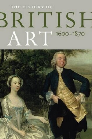 Cover of History of British Art: Volume 1 - 1600-1870