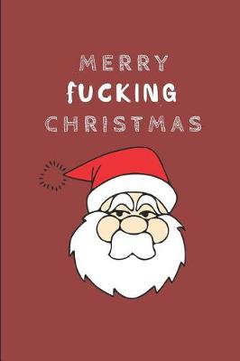 Book cover for Merry Fucking Christmas