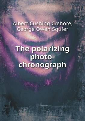 Book cover for The Polarizing Photo-Chronograph