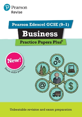 Book cover for Pearson REVISE Edexcel GCSE Business: Practice Papers Plus - for 2025 and 2026 exams