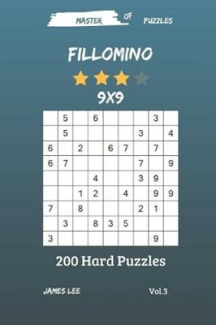 Cover of Master of Puzzles - Fillomino 200 Hard Puzzles 9x9 Vol. 3