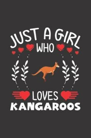 Cover of Just A Girl Who Loves Kangaroos