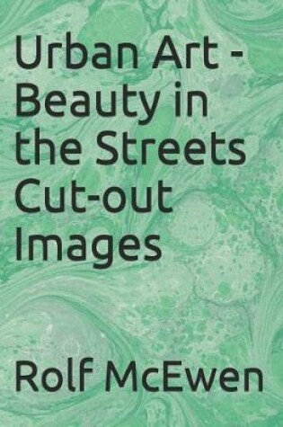 Cover of Urban Art - Beauty in the Streets Cut-Out Images