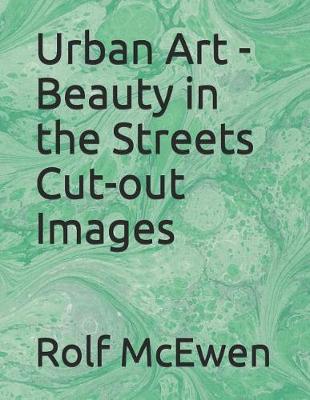 Book cover for Urban Art - Beauty in the Streets Cut-Out Images