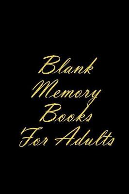 Book cover for Blank Memory Books For Adults