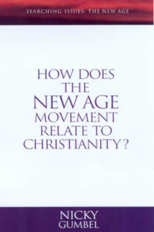 Cover of How Does the New Age Movement Relate to Christianity?