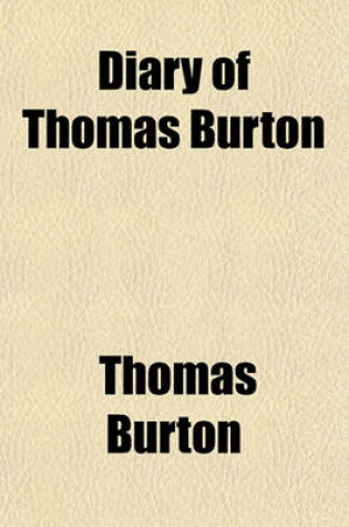 Cover of Diary of Thomas Burton Volume 3