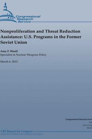 Cover of Nonproliferation and Threat Reduction Assistance