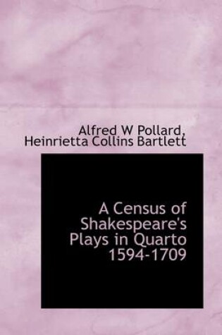 Cover of A Census of Shakespeare's Plays in Quarto 1594-1709