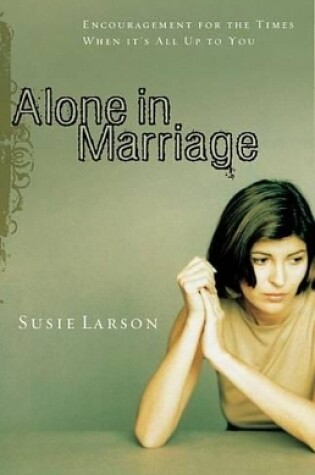 Cover of Alone in Marriage