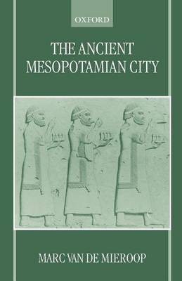 Book cover for The Ancient Mesopotamian City