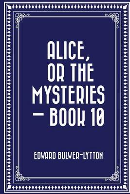 Book cover for Alice, or the Mysteries - Book 10