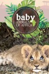 Book cover for Baby Animals of Africa