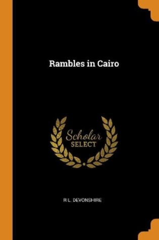 Cover of Rambles in Cairo