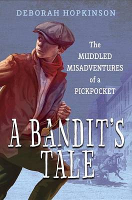 Book cover for A Bandit's Tale: The Muddled Misadventures of a Pickpocket