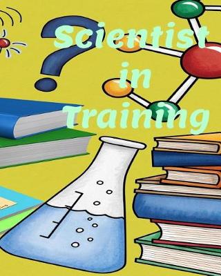 Book cover for Scientist in Training