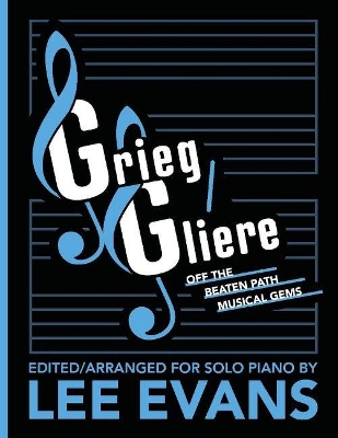 Book cover for Grieg/Gliere Off the Beaten Path Musical Gems