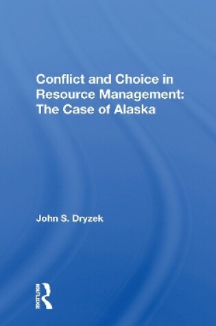 Cover of Conflict And Choice In Resource Management