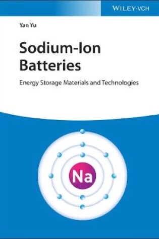 Cover of Sodium-Ion Batteries - Energy Storage Materials and Technologies