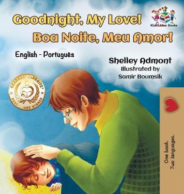 Book cover for Goodnight, My Love! (English Portuguese Children's Book)