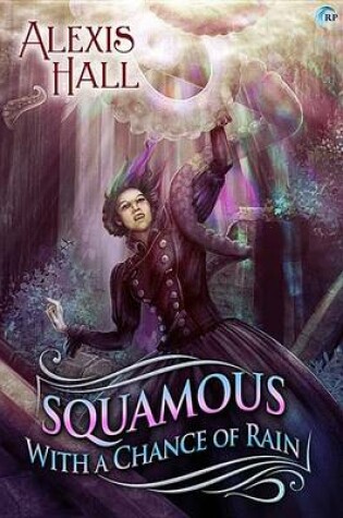 Cover of Squamous with a Chance of Rain