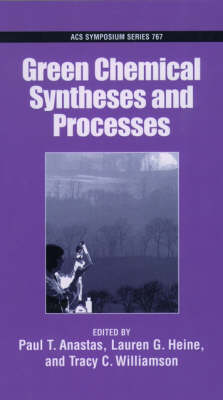 Cover of Green Chemical Syntheses and Processes