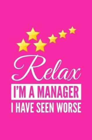 Cover of Relax I'm A Manager