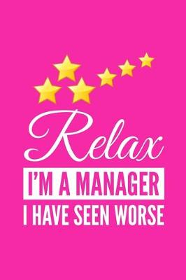 Book cover for Relax I'm A Manager