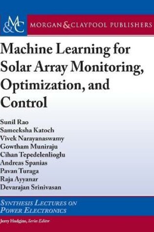 Cover of Machine Learning for Solar Array Monitoring, Optimization, and Control