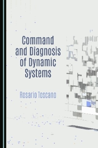 Cover of Command and Diagnosis of Dynamic Systems