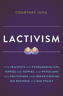 Book cover for Lactivism