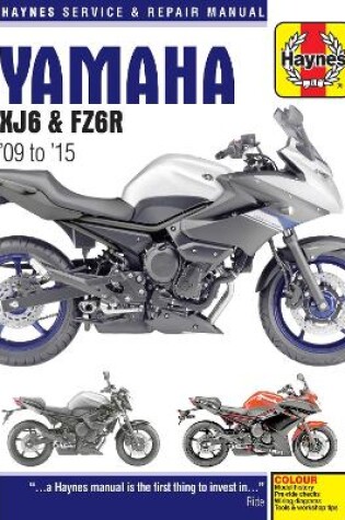 Cover of Yamaha XJ6 & FZ6R (2009-2015) Haynes Repair Manual