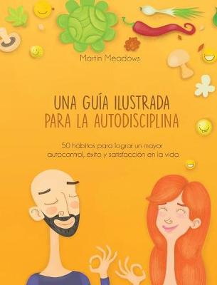 Book cover for Una guia ilustrada para la autodisciplina