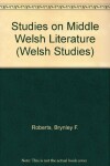 Book cover for Studies on Middle Welsh Literature