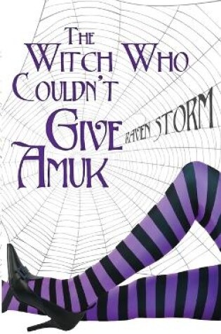 Cover of The Witch Who Couldn't Give Amuck