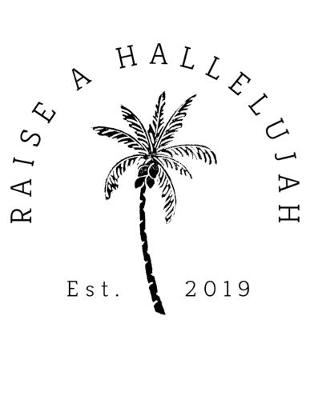 Book cover for Raise a Hallelujah, Est. 2019