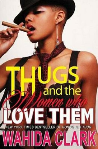 Cover of Thugs and the Women Who Love Them