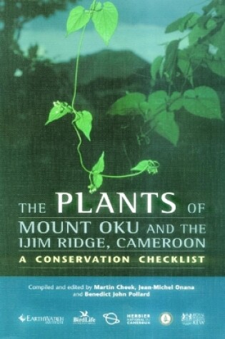 Cover of Plants of Mount Oku and the Ijim Ridge, Cameroon, The