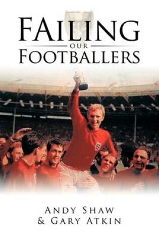 Cover of FAiling Our Footballers