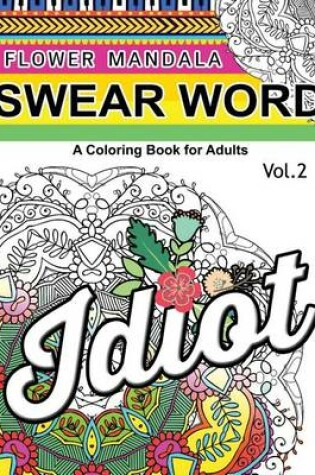 Cover of Flower Mandala Swear Word Vol.2