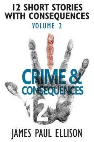 Cover of 12 Short Stories with Consequences, Volume 2