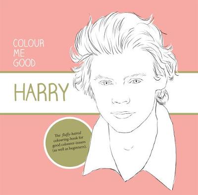 Book cover for Colour Me Good: Harry Styles